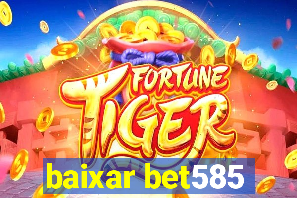 baixar bet585